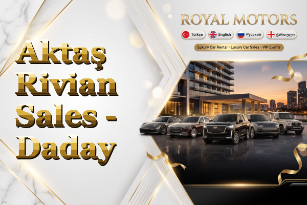 Aktaş Rivian Sales - Daday