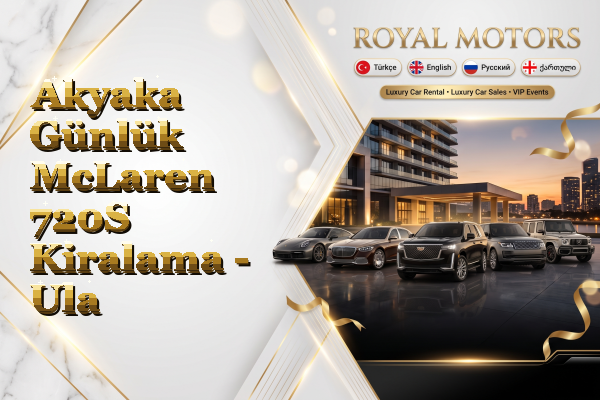 Akyaka Günlük McLaren 720S Kiralama - Ula