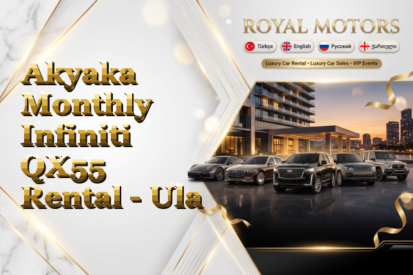 Akyaka Monthly Infiniti QX55 Rental - Ula