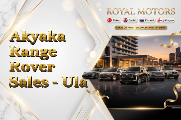 Akyaka Range Rover Sales - Ula