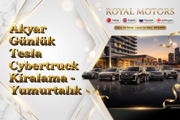 Akyar Günlük Tesla Cybertruck Kiralama - Yumurtalık