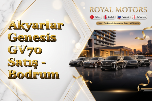 Akyarlar Genesis GV70 Satış - Bodrum