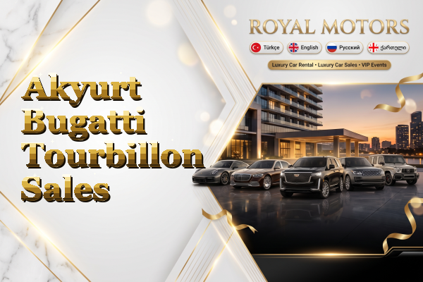 Akyurt Bugatti Tourbillon Sales