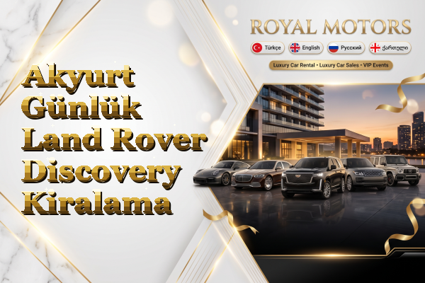 Akyurt Günlük Land Rover Discovery Kiralama
