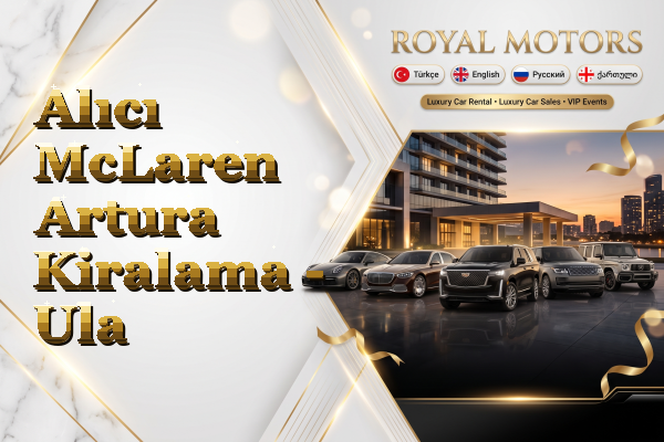 Alıcı McLaren Artura Kiralama - Ula