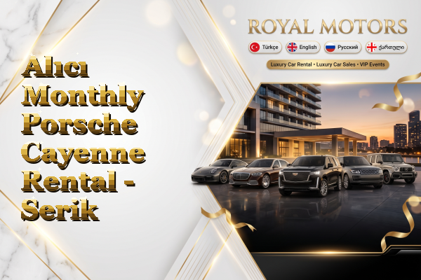 Alıcı Monthly Porsche Cayenne Rental - Serik