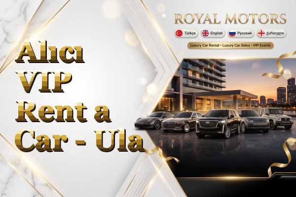 Alıcı VIP Rent a Car - Ula