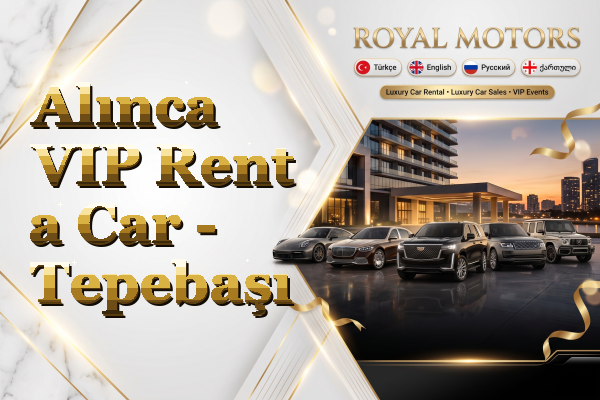 Alınca VIP Rent a Car - Tepebaşı