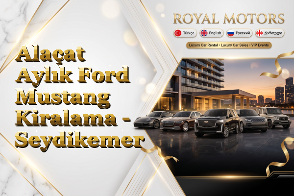 Alaçat Aylık Ford Mustang Kiralama - Seydikemer