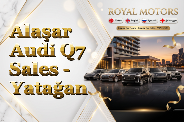 Alaşar Audi Q7 Sales - Yatağan