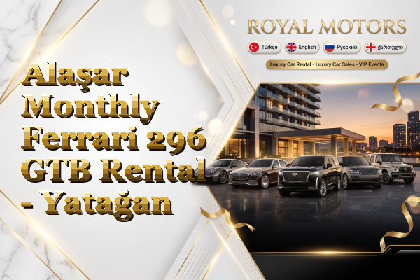 Alaşar Monthly Ferrari 296 GTB Rental - Yatağan