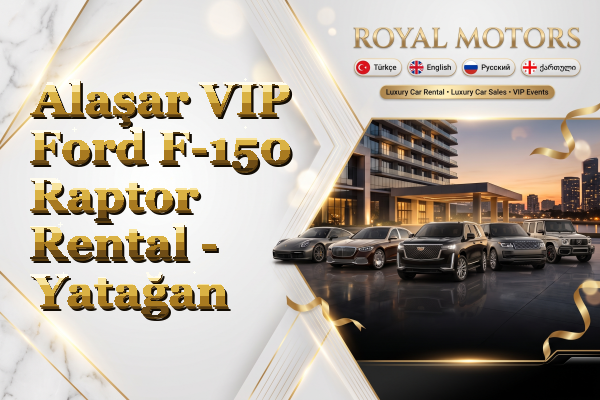Alaşar VIP Ford F-150 Raptor Rental - Yatağan
