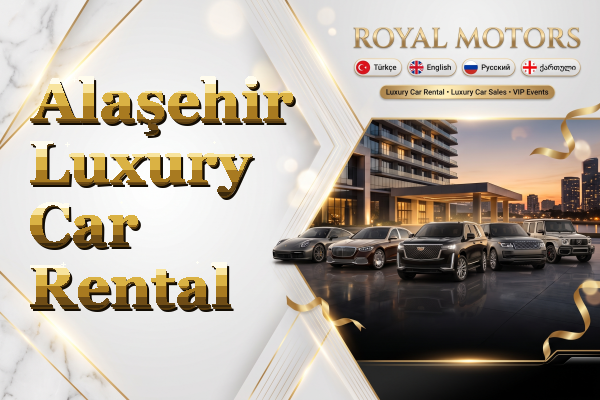 Alaşehir Luxury Car Rental