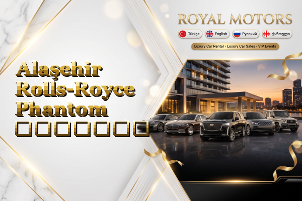 Alaşehir Rolls-Royce Phantom გაყიდვა