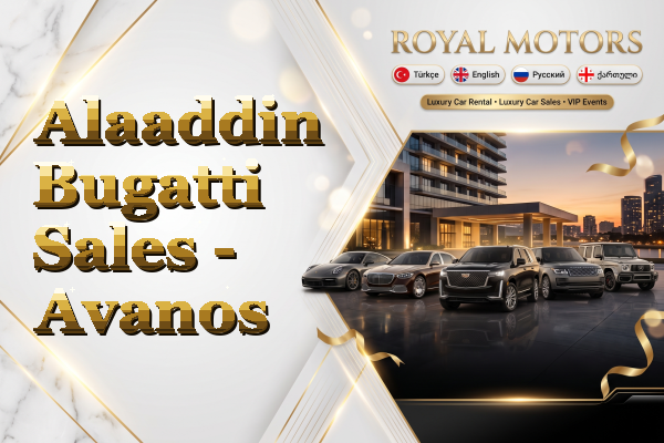 Alaaddin Bugatti Sales - Avanos