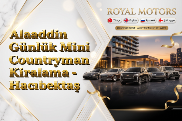 Alaaddin Günlük Mini Countryman Kiralama - Hacıbektaş