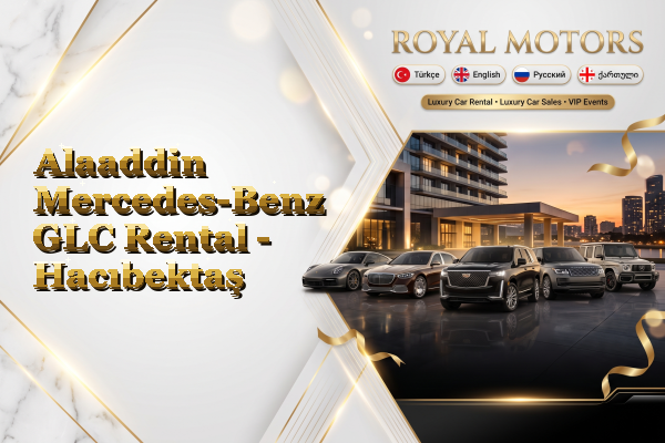Alaaddin Mercedes-Benz GLC Rental - Hacıbektaş