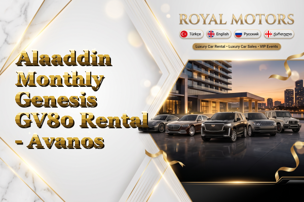 Alaaddin Monthly Genesis GV80 Rental - Avanos