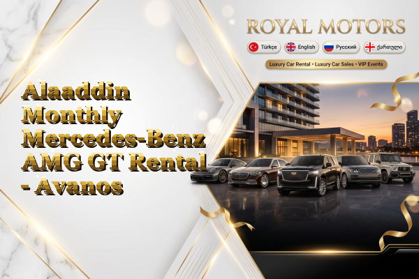 Alaaddin Monthly Mercedes-Benz AMG GT Rental - Avanos
