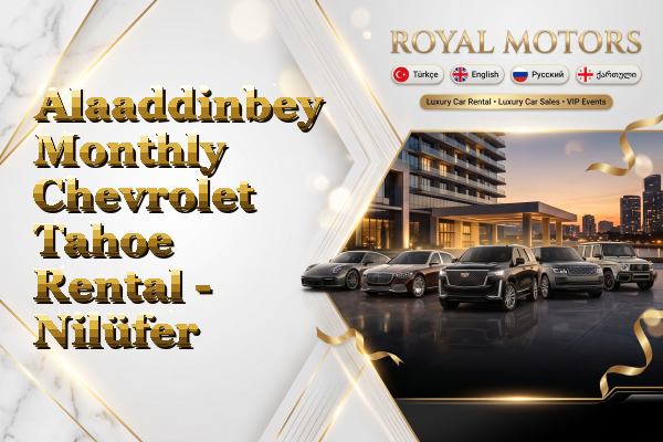 Alaaddinbey Monthly Chevrolet Tahoe Rental - Nilüfer