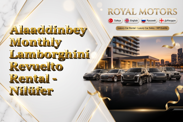 Alaaddinbey Monthly Lamborghini Revuelto Rental - Nilüfer
