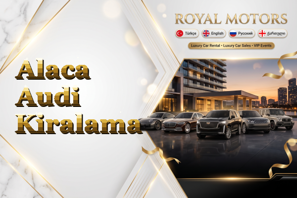 Alaca Audi Kiralama