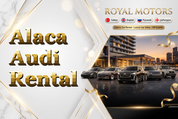Alaca Audi Rental
