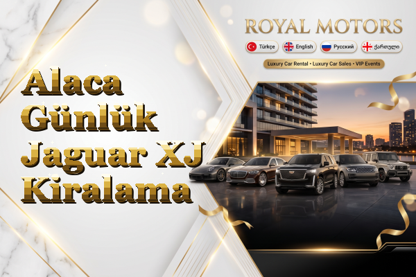 Alaca Günlük Jaguar XJ Kiralama