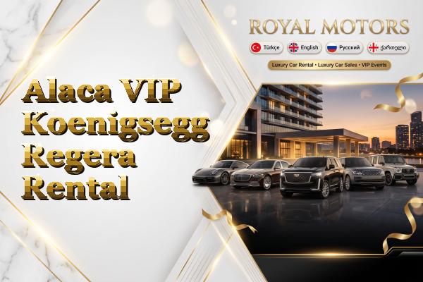 Alaca VIP Koenigsegg Regera Rental
