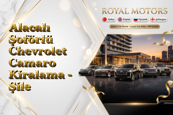 Alacalı Şoförlü Chevrolet Camaro Kiralama - Şile