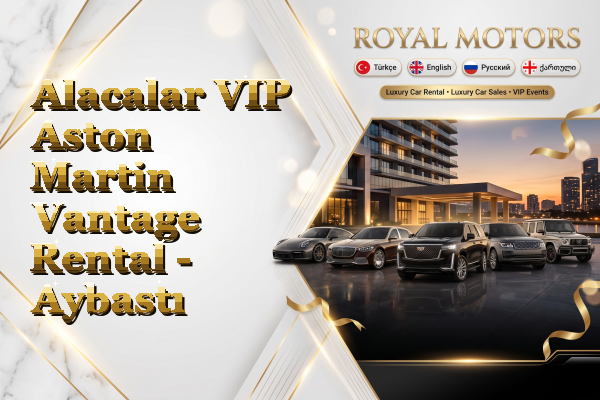 Alacalar VIP Aston Martin Vantage Rental - Aybastı