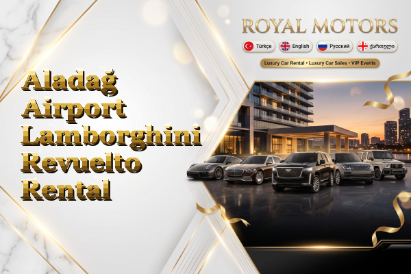Aladağ Airport Lamborghini Revuelto Rental