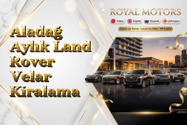 Aladağ Aylık Land Rover Velar Kiralama