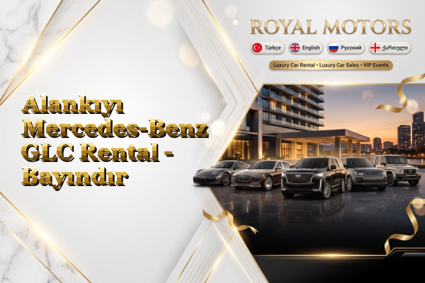 Alankıyı Mercedes-Benz GLC Rental - Bayındır