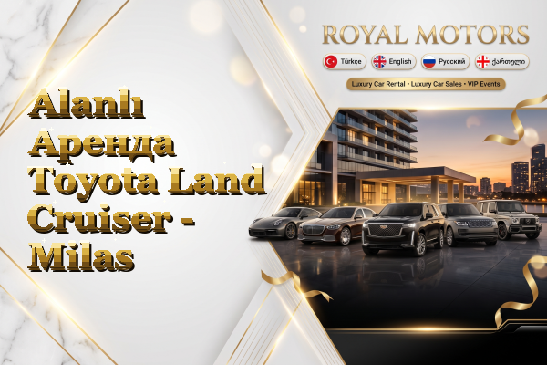 Alanlı Аренда Toyota Land Cruiser - Milas