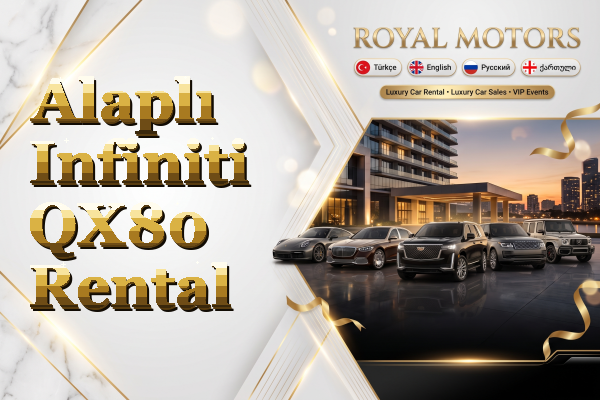 Alaplı Infiniti QX80 Rental