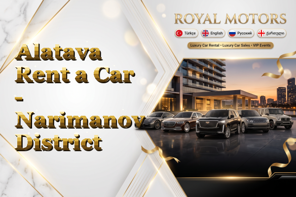 Alatava Rent a Car - Narimanov District