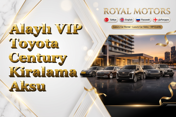 Alaylı VIP Toyota Century Kiralama - Aksu