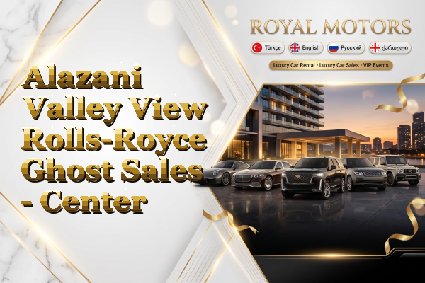 Alazani Valley View Rolls-Royce Ghost Sales - Center