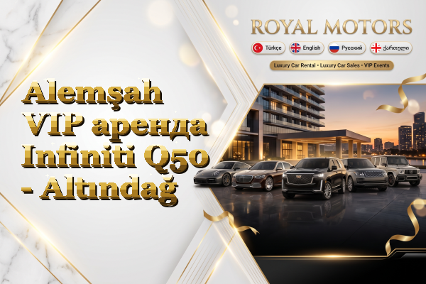 Alemşah VIP аренда Infiniti Q50 - Altındağ