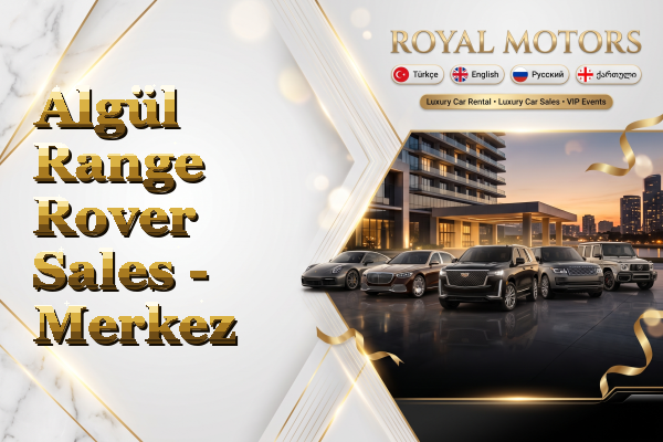 Algül Range Rover Sales - Merkez