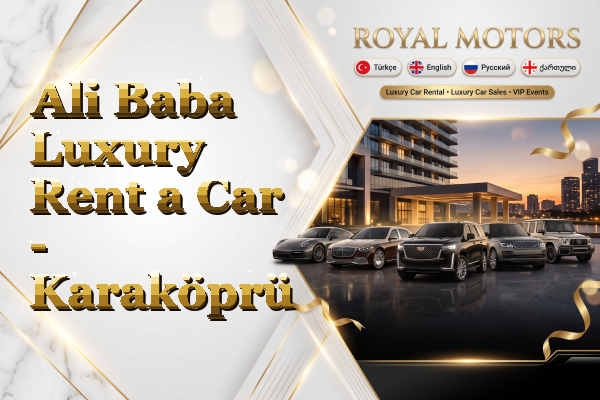 Ali Baba Luxury Rent a Car - Karaköprü