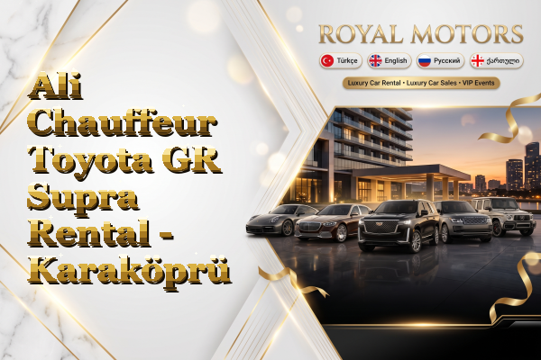 Ali Chauffeur Toyota GR Supra Rental - Karaköprü