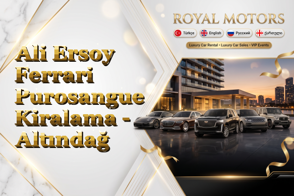 Ali Ersoy Ferrari Purosangue Kiralama - Altındağ