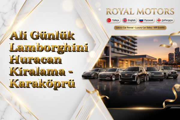Ali Günlük Lamborghini Huracan Kiralama - Karaköprü