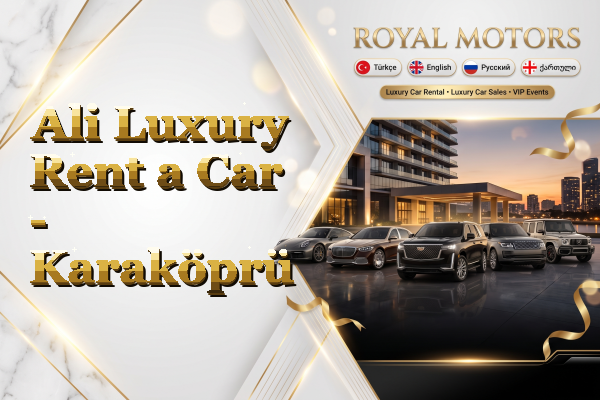 Ali Luxury Rent a Car - Karaköprü