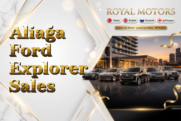 Aliağa Ford Explorer Sales