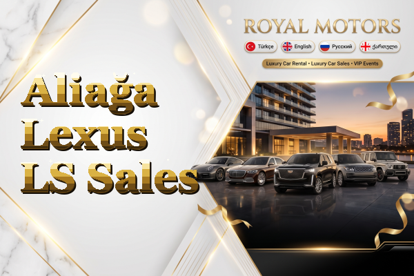 Aliağa Lexus LS Sales