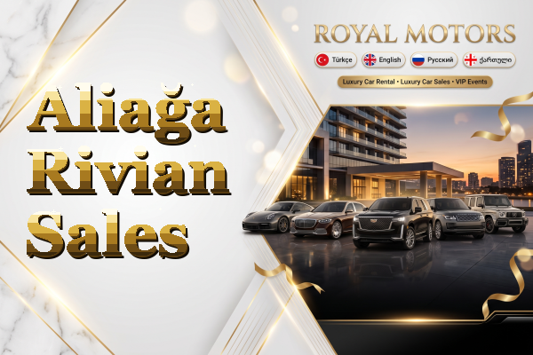 Aliağa Rivian Sales