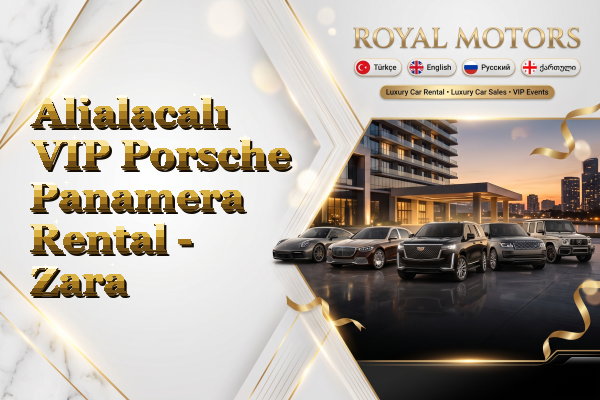 Alialacalı VIP Porsche Panamera Rental - Zara
